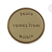 QMOZ-04-G - Quoins Peace comes from within QMOZ-04-G